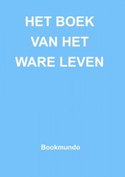 HET BOEK VAN HET WARE LEVEN