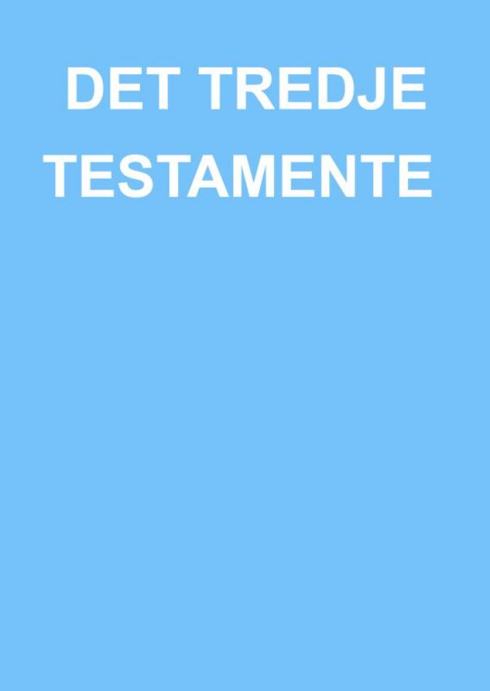 DET TREDJE TESTAMENTE