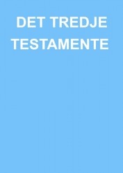 DET TREDJE TESTAMENTE