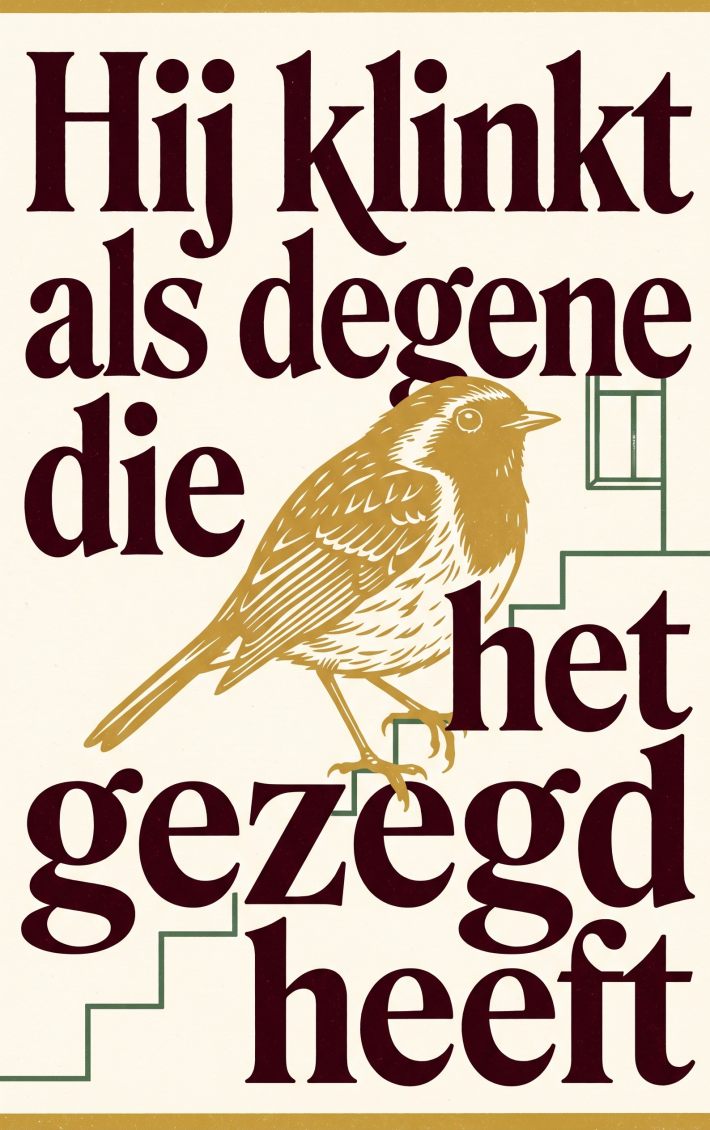 Hij klinkt als degene die het gezegd heeft