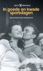 Sport X Marketing in goede en kwade sportdagen Sport X Marketing in goede en kwade sportdagen
