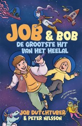 Job en Bob De grootste hit van het heelal &bullet; Job en Bob De grootste hit van het heelal &bullet; Job en Bob De grootste hit van het heelal