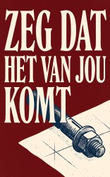 Zeg dat het van jou komt