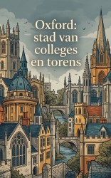 Oxford: stad van colleges en torens