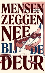 Mensen zeggen nee bij de deur