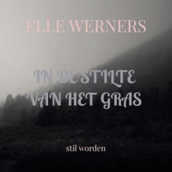 IN DE STILTE VAN HET GRAS