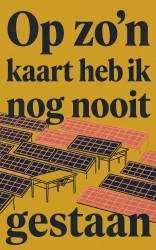 Op zo'n kaart heb ik nog nooit gestaan