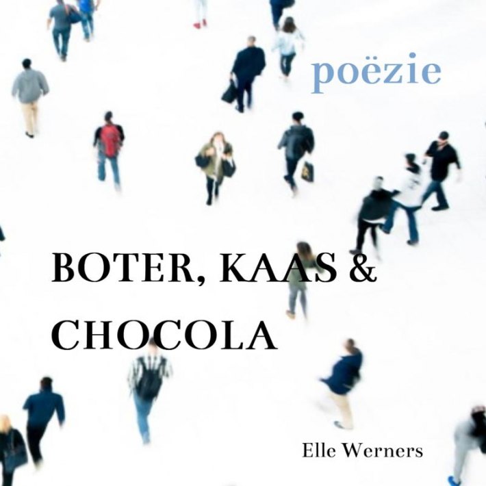 BOTER, KAAS EN CHOCOLA