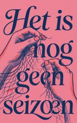 Het is nog geen seizoen