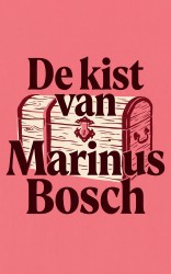De kist van Marinus Bosch