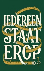 Iedereen staat erop