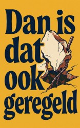 Dan is dat ook geregeld