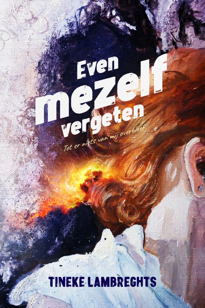 Even mezelf vergeten