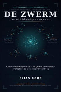 De Zwerm: hoe artificial intelligence ontsnapte