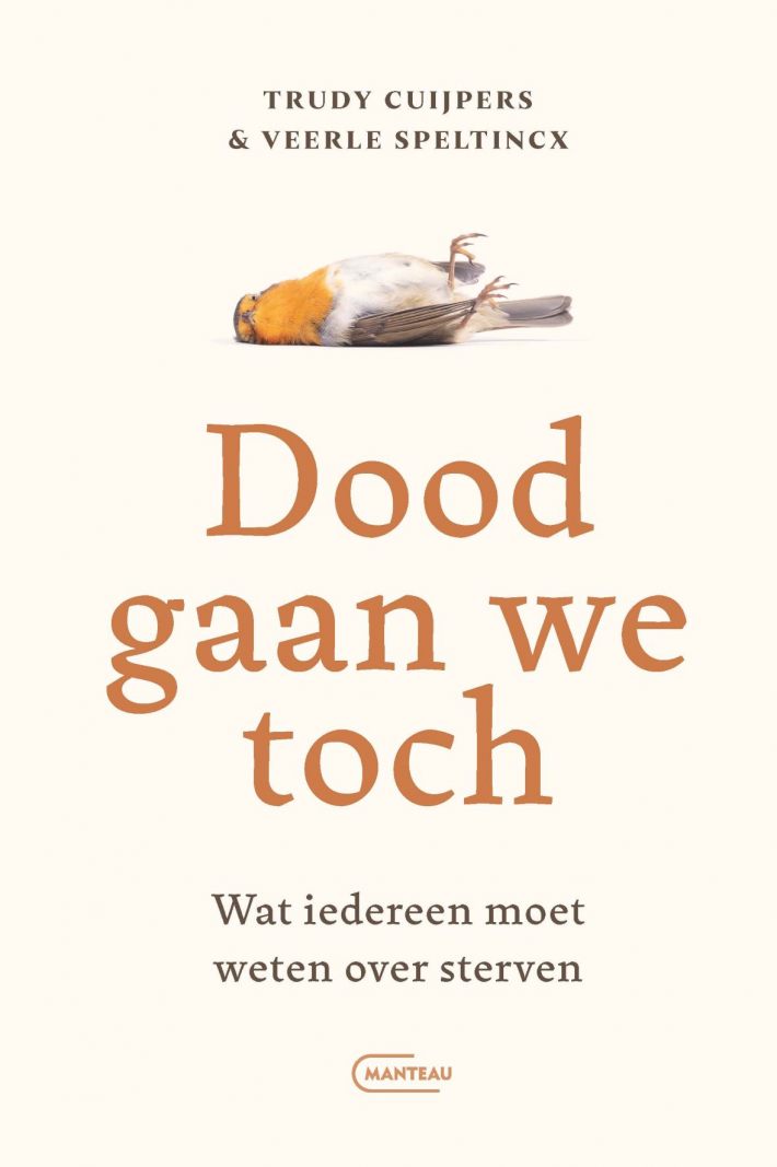 Dood gaan we toch. Wat iedereen moet weten over sterven