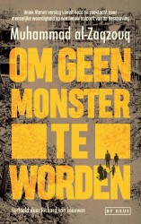 Om geen monster te worden