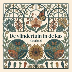 De vlindertuin in de kas