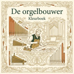 De orgelbouwer