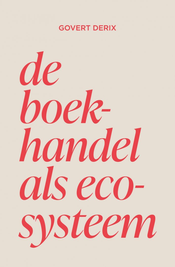 De boekhandel als ecosyteem De boekhandel als ecosyteem