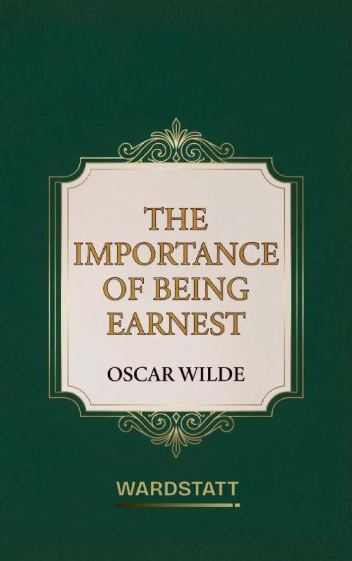 The Importance of Being Earnest