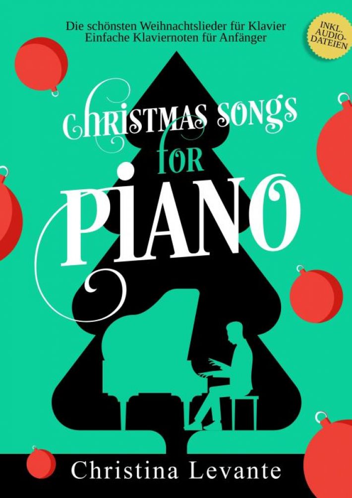 Christmas Songs for Piano: Die schönsten Weihnachtslieder für Klavier