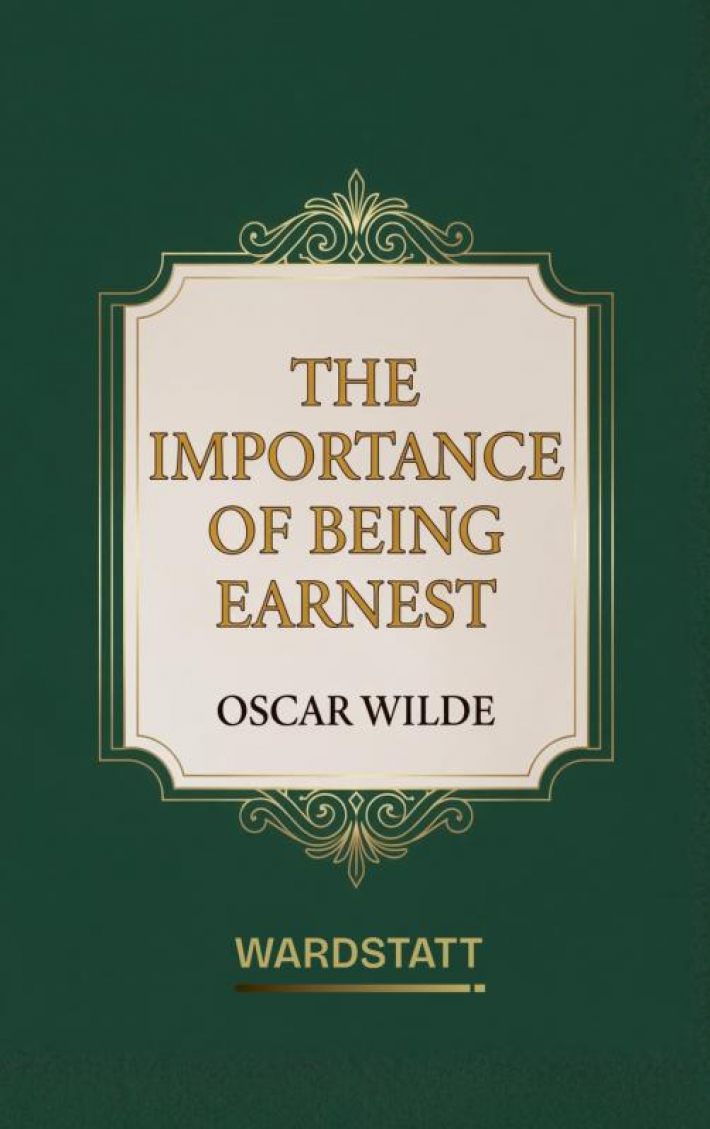 The Importance of Being Earnest