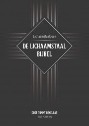 Lichaamstaal Boek - De Lichaamstaalbijbel