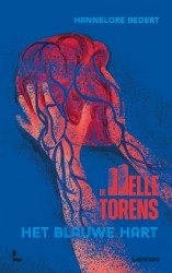 De Helletorens - Het blauwe hart &bullet; De Helletorens - Het blauwe hart