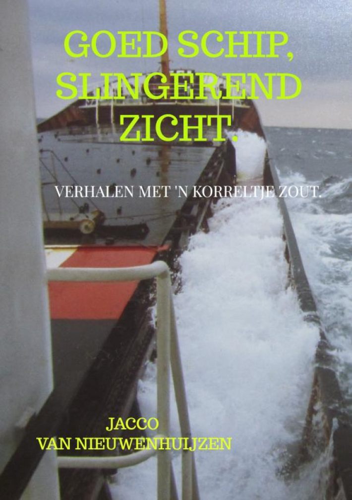 Goed schip, slingerend zicht.