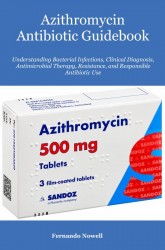 Azithromycin Antibiotic Guidebook