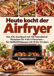 Heute kocht der Airfryer