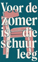 Voor de zomer is die schuur leeg