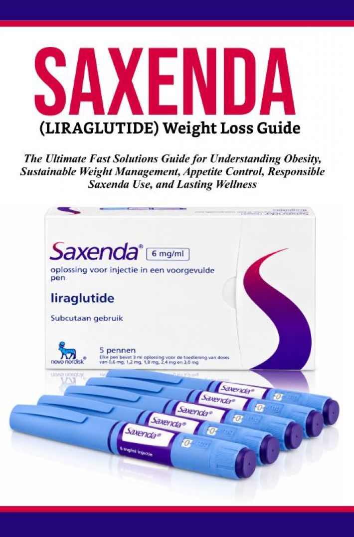 Saxenda (Liraglutide) Weight Loss Guide Saxenda (Liraglutide) Weight Loss Guide