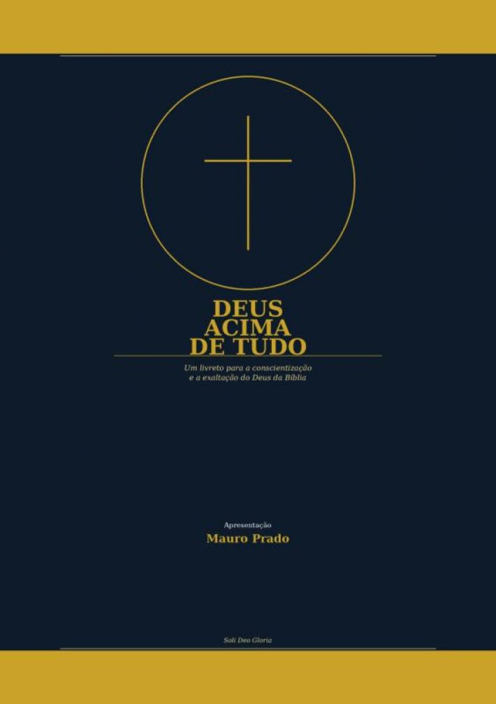 Deus Acimo de Tudo...