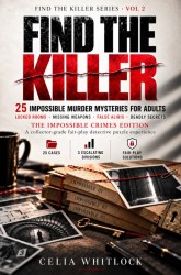 Find the Killer: 25 Impossible Murder Mysteries for Adults