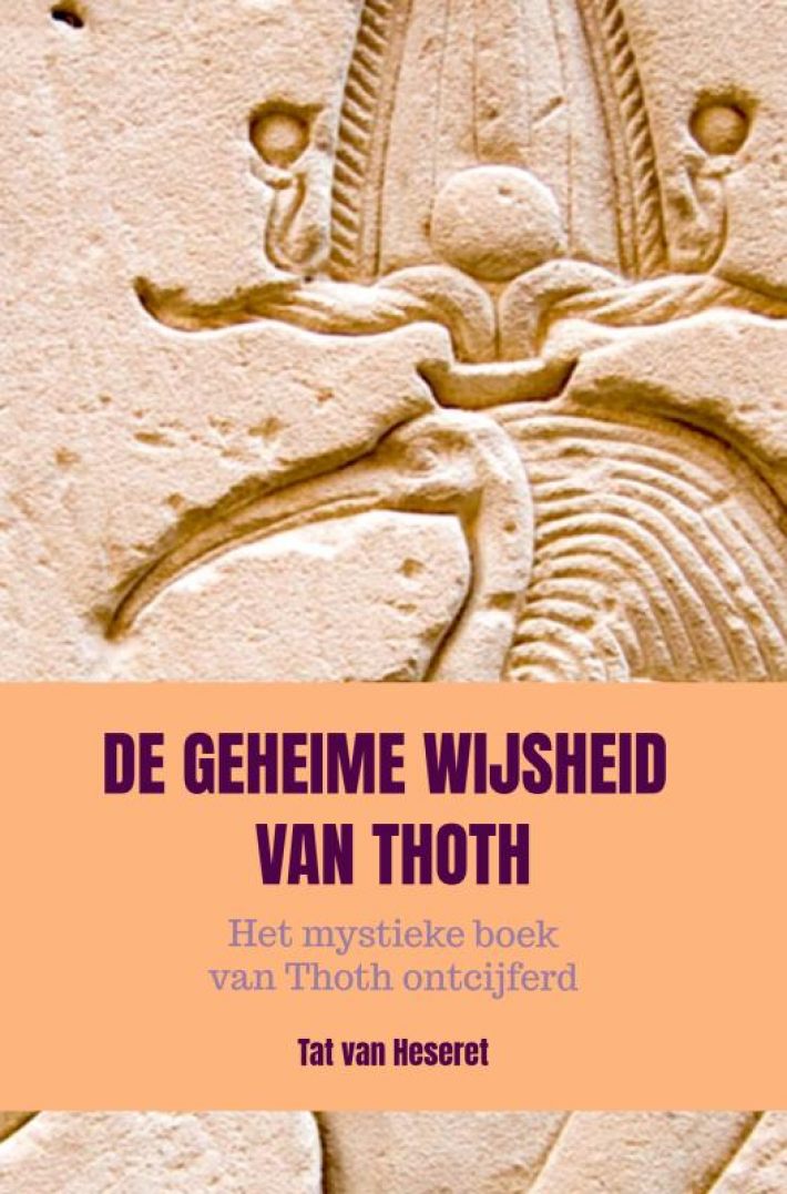 De Geheime Wijsheid van Thoth De Geheime Wijsheid van Thoth